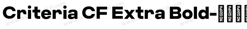 Criteria CF Extra Bold字体转换